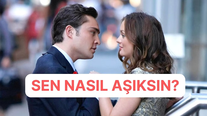 Aşk Haritası: Sen Nasıl Bir Aşıksın?