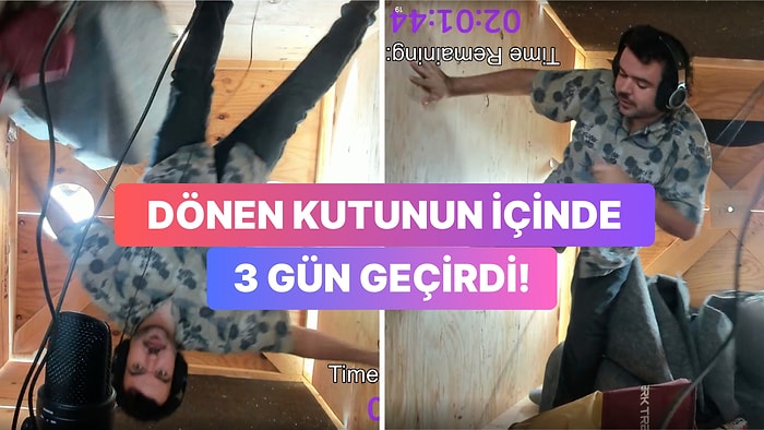 Twitch'te Çıta Gittikçe Yükseliyor: Kendini Dönen Kutuya Kapattı, Günlerce Çıkamadı