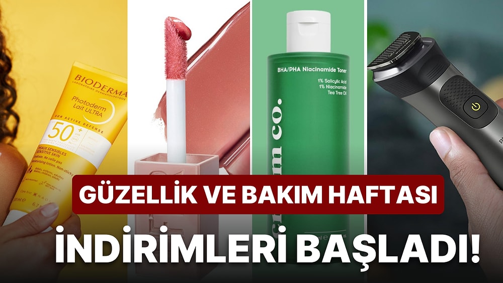 Bakımına Özen Gösterenler Buraya! Kişisel Bakım ve Kozmetik Ürünlerinde Harika Fırsatlar Başladı