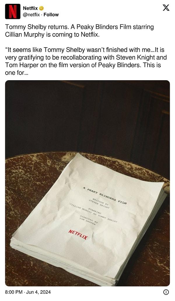 Netflix ise paylaşımında "Tommy Shelby geri dönüyor. Cillian Murphy'nin başrolde olduğu bir Peaky Blinders filmi Netflix'e geliyor" sözlerini kullandı.