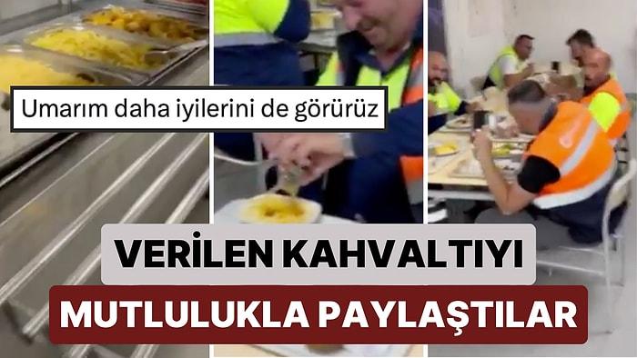 İstanbul'da Bir Grup İşçi Şirketleri Tarafından Verilen Kahvaltıyı Çok Beğenince O Anları Mutlulukla Paylaştı