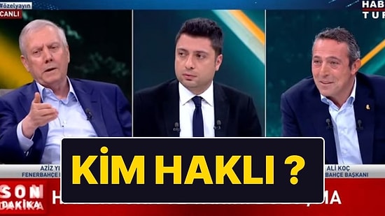 Canlı Yayındaki Tartışmada Kim Haklı? Ali Koç mu Aziz Yıldırım mı?