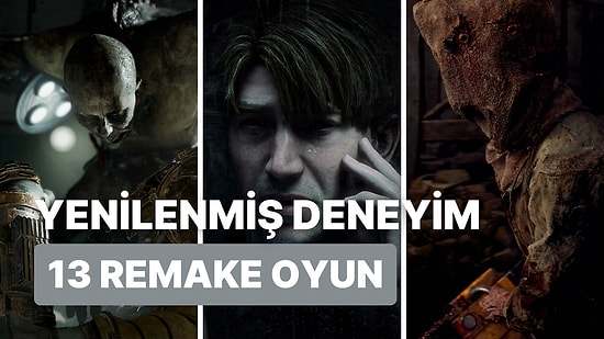 Yenilenmiş Grafikler ve Daha İyi Oynanışla Piyasaya Çıkan 13 Remake Oyun