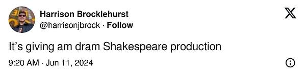 "Dramatik bir Shakespeare prodüksiyonu izlenimi veriyor"