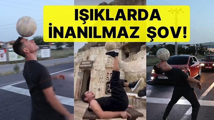 Kolombiyalı Turist Kırmızı Işıkta Bekleyen Araçlara Futbol Topu ile Gösteri Yaptı