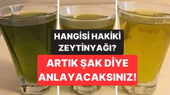 Hangisi Hakiki Zeytinyağı? Kimse Bu Yöntemi Bilmiyor: Evinizde Varsa Hemen Deneyin!