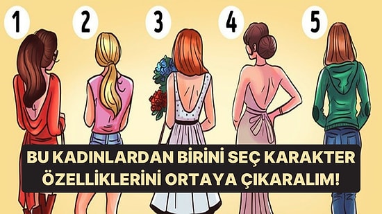 Bu Kadınlardan Birini Seç 6 Karakter Özelliğini Ortaya Çıkaralım!