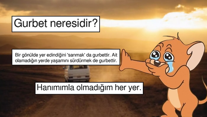 Gurbetin Aslında Neresi Olduğunu Tarif Edenlerden Ufka Daldıran Mistik Cevaplar