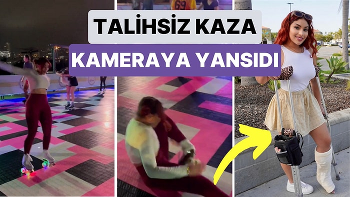 Akıma Katılmak İstemişti: Yayıncı Sophia Camille Video İçin Paten Yaparken Ayağının Kırıldığı Anları Kaydetti