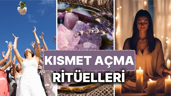 En İyi Kısmet Açma Ritüelleri! 'Denemekten Zarar Gelmez' Dedirten 'Aşkı' Bulduran İlginç Gelenekler!