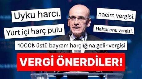 Ülkeden Gitmeme, Sosyal Medya, Pencere, Ayakkabı, Uyku... X Kullanıcıları Bakan Mehmet Şimşek'e 'Vergi' Önerdi