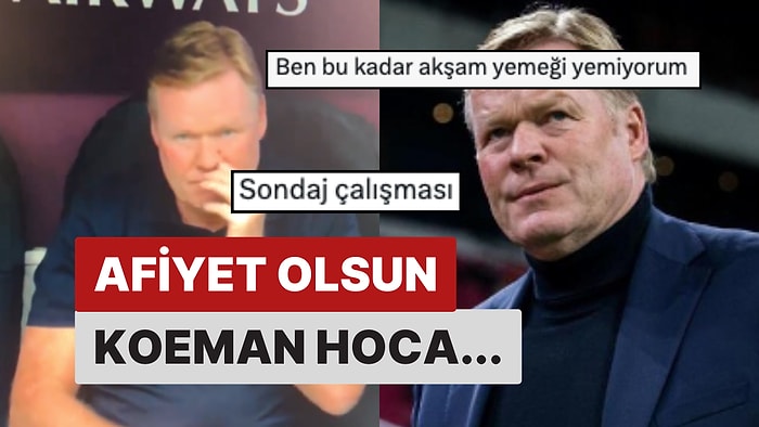 Kameranın Varlığını Unuttu: Hollanda'nın Teknik Direktörü Ronald Koeman'dan Tat Kaçıran Görüntüler