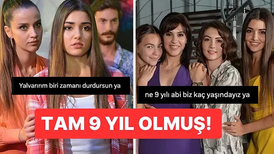 Zaman Geriye Aksın: Güneşin Kızları'nın 9 Yıl Önce İlk Bölümünün Yayınlandığını Duyan Kullanıcılardan Tepkiler