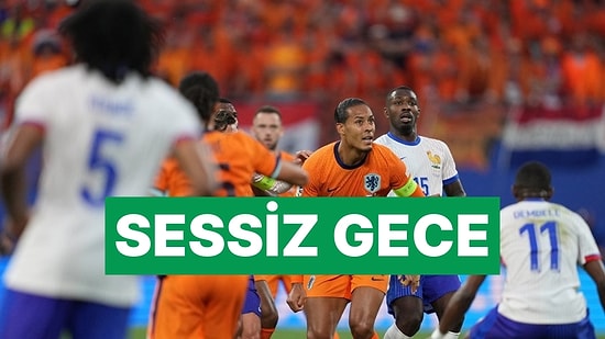 Başladığı Gibi Bitti: Hollanda ile Fransa Golsüz Berabere Kaldı