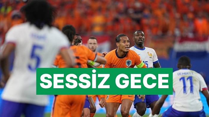 Başladığı Gibi Bitti: Hollanda ile Fransa Golsüz Berabere Kaldı