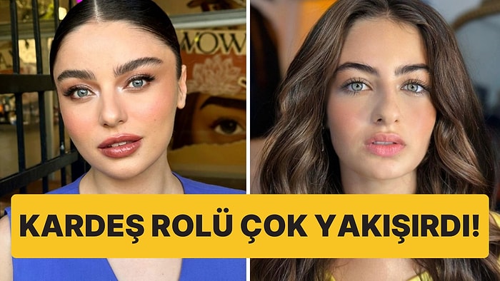 Kardeş Rolü Oynasalar da Keyifle İzlesek Dedirten Oyuncuları Derledik!