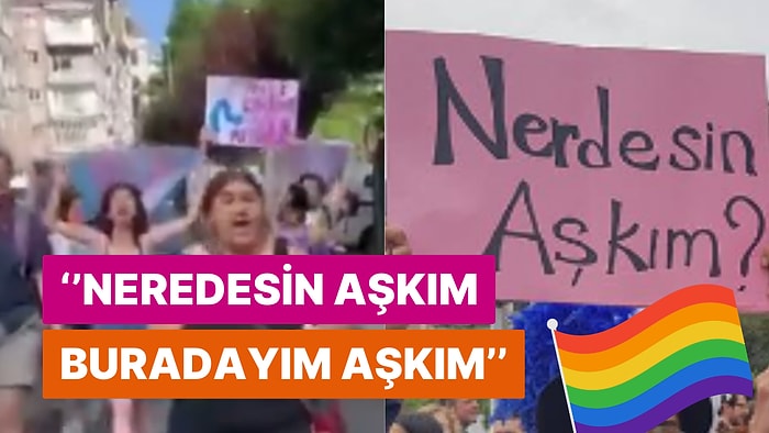 Onur Haftası İçin Yürüyüşler Başladı: Bir Grup ''Neredesin Aşkım? Buradayım Aşkım'' Sloganıyla Yürüyüş Yaptı