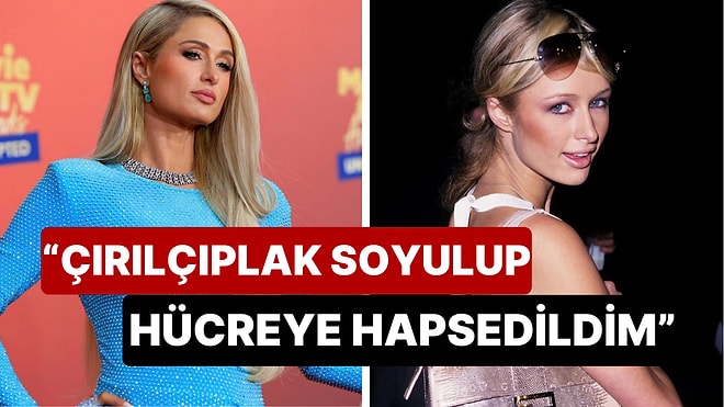 Paris Hilton 16 Yaşında Gönderildiği Tedavi Merkezinde Cinsel istismara Uğradığını İtiraf Etti