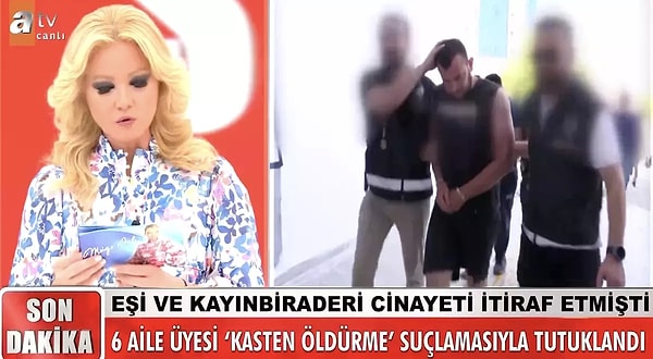 Aile üyelerinden 8 kişi gözaltına alınmış ve sorgulamaları başlamıştı. Müge Anlı diğer aile üyelerinin tutuklandığını canlı yayında açıkladı.