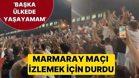 'Başka Ülkede Yaşayamam' Dedirtecek Olay! Marmaray Sürücüsü, Milli Takımın Karşılaşmasını İzlemek İçin Durdu