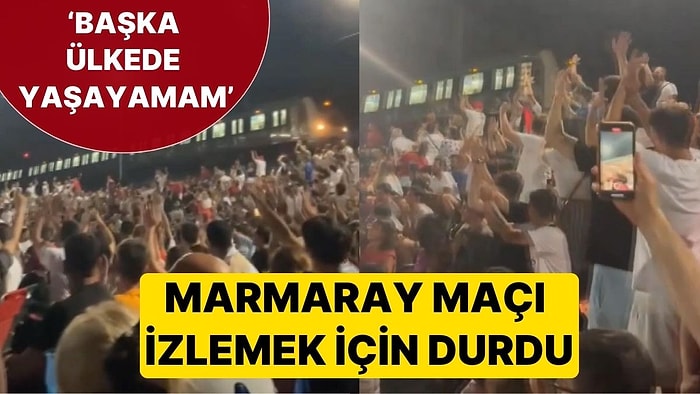 'Başka Ülkede Yaşayamam' Dedirtecek Olay! Marmaray Sürücüsü, Milli Takımın Karşılaşmasını İzlemek İçin Durdu