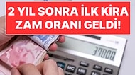 İki Yıl Sonra İlk Kira Zam Oranı Belli Oldu! Temmuz Ayı Kira Artış Oranı Ne Kadar, Yüzde Kaç Oldu?