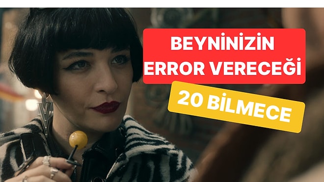 Beyin Fırtınası Başlasın: Zihninizi Yoracak 20 Bilmece! Cevapları Sizi Şaşırtacak