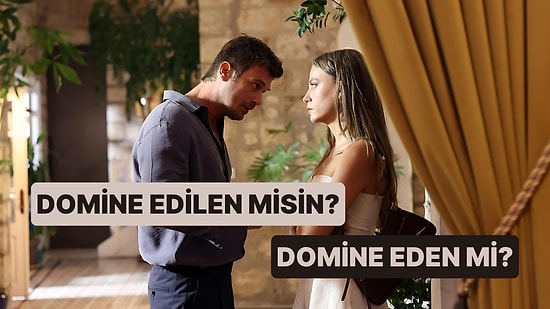 İlişki Testi: Domine Eden misin Domine Edilen mi?