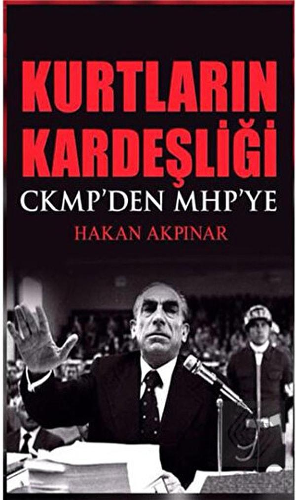 Hakan Akpınar'ın CKMP'den MHP'ye ülkücülüğü incelediği kitabında hareketi hikayesi de var.