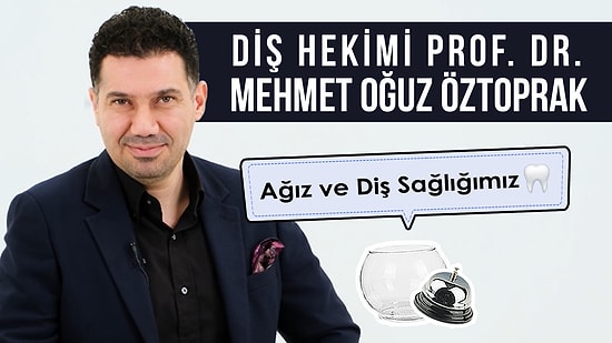 Diş Hekimi Prof. Dr. Mehmet Oğuz Öztoprak Sosyal Medyadan Gelen Soruları Yanıtlıyor!