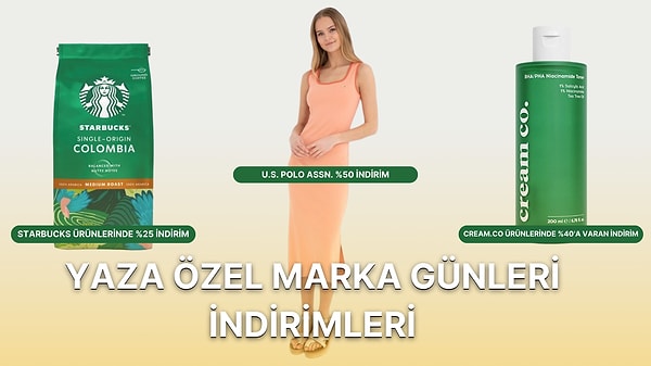 Yaza özel marka günlerini kaçırmayın! Starbucks marka kahveler, Cream.co cilt bakım ürünleri, Mavi ve U.S. Polo Assn. markalarının kıyafetleri ve daha birçok üründe cazip fırsatlar var. Aşağıdaki içerikte bulabilirsiniz.