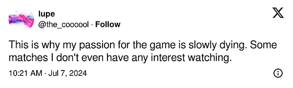 "Futbol tutkum giderek ölüyor. Bazı maçları izlemek artık o kadar da ilgimi çekmiyor."