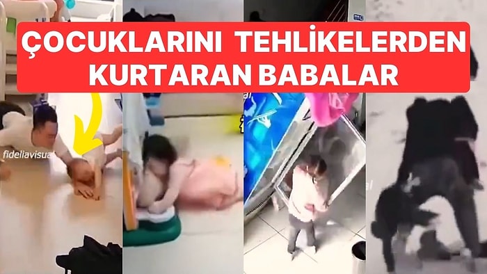 Çevik Hareketlerle Çocuklarını Her Türlü Tehlikeden Kurtaran Babaların Görüntüleri Gündem Oldu