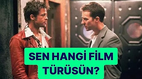 Bir Film Olsan Ne Tür Bir Film Olurdun?