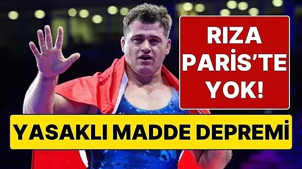 Avrupa ve Dünya şampiyonu milli güreşçimiz Rıza Kayaalp’in Paris Olimpiyatları hayalleri başlamadan bitti. Milli sporcu, kullandığı ilaçtaki bir yasaklı madde nedeniyle geçici olarak yarışmalardan men edilmişti. Olimpiyatlara sporcu bildirme süresi doldu, Rıza Kayaalp listede yok, yerine Hamza Bakır güreşecek.