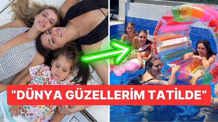 Hande Erçel "Sevgisi Kalbimi Büyüttü" Dediği Yeğeni Mavi ve Kardeşi Gamze Erçel'le Havuz Keyfi Yaptı!