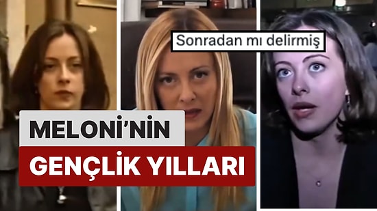 İtalya Başbakanı Giorgia Meloni’nin Gençlik Yıllarını Görünce İnanamayacaksınız!