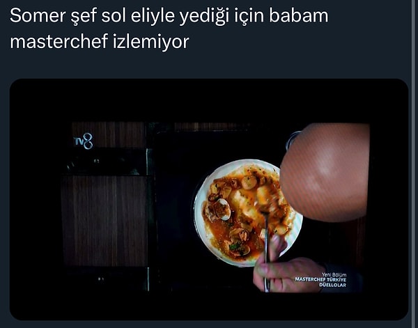 Babası MasterChef'in popüler jüri üyesi Somer Şef sol eliyle yediği için programı izlemeyen Twitter kullanıcısı büyük bir tartışma yaratmıştı.