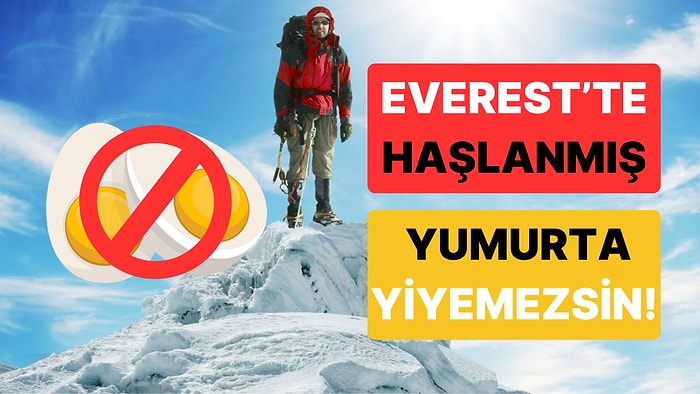 Everest Dağı'nda Yumurta Haşlamak İmkansız! Peki Neden?