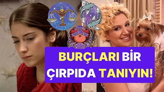 İnsanların Burcunu Bir Çırpıda Anlamak İster misiniz? Bu Özelliklere Bakmanız Yeter!