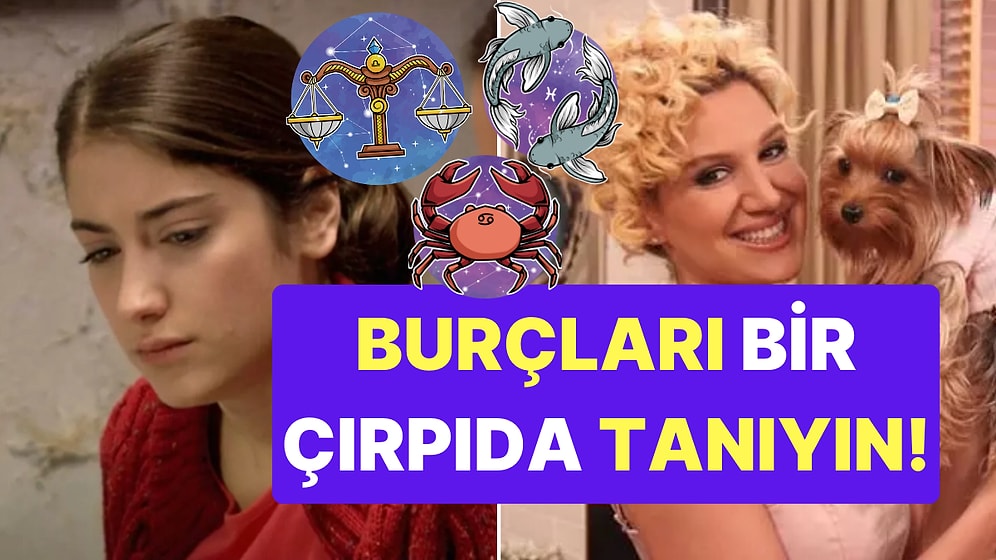 İnsanların Burcunu Bir Çırpıda Anlamak İster misiniz? Bu Özelliklere Bakmanız Yeter!