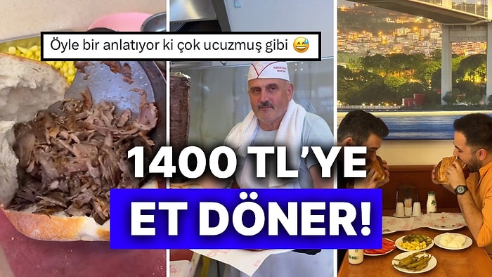 İstanbul’da 1400 TL’ye Satılan Yarım Kilo Et Dönerin Fiyatı Dudak Uçuklattı