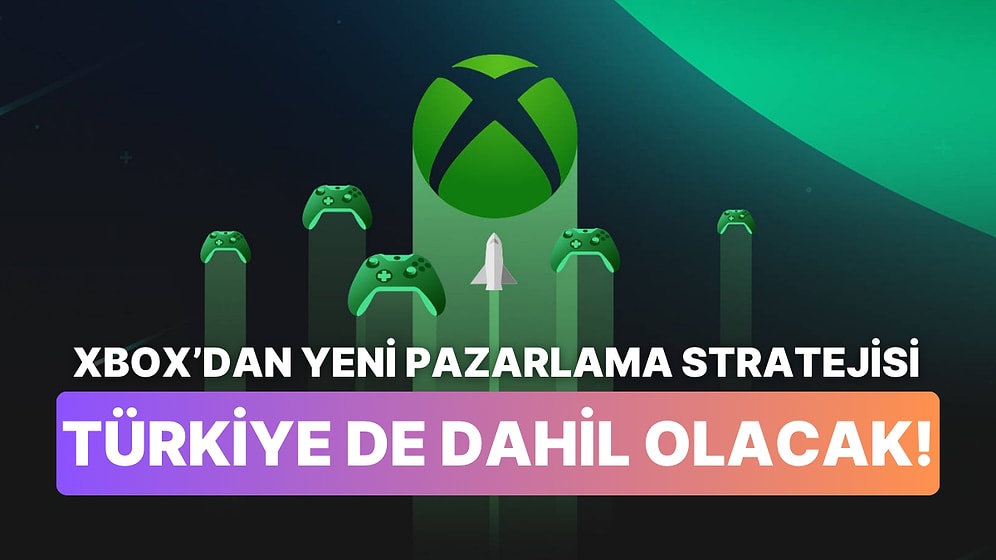 Microsoft Yeni Pazarlama Stratejisine Gidiyor: Türkiye'de Konsol Pazarlamasını Bırakabilir!