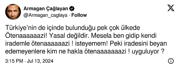 Bu eleştirilerden bir tanesi de Armağan Çağlayan'dan geldi. Çağlayan yaptığı paylaşımda ötanazinin Türkiye'de yasal olmadığı ve iradesini beyan edemeyen hayvanlara ötanazi uygulamaya kimsenin hakkı olmadığı anlamına gelen bir paylaşım yaptı.