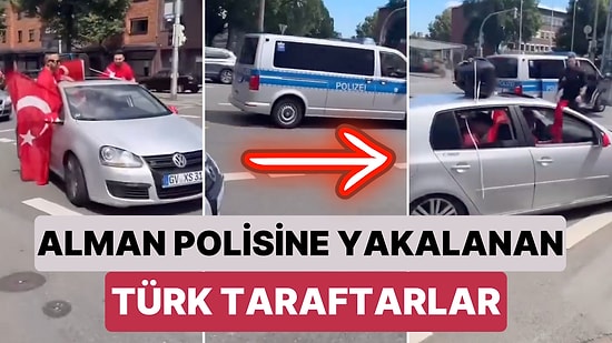 Coşkulu Sevinçleri Sırasında Alman Polisine Yakalanan Türklerin Yaşadığı Panik Anları İzleyenleri Güldürdü