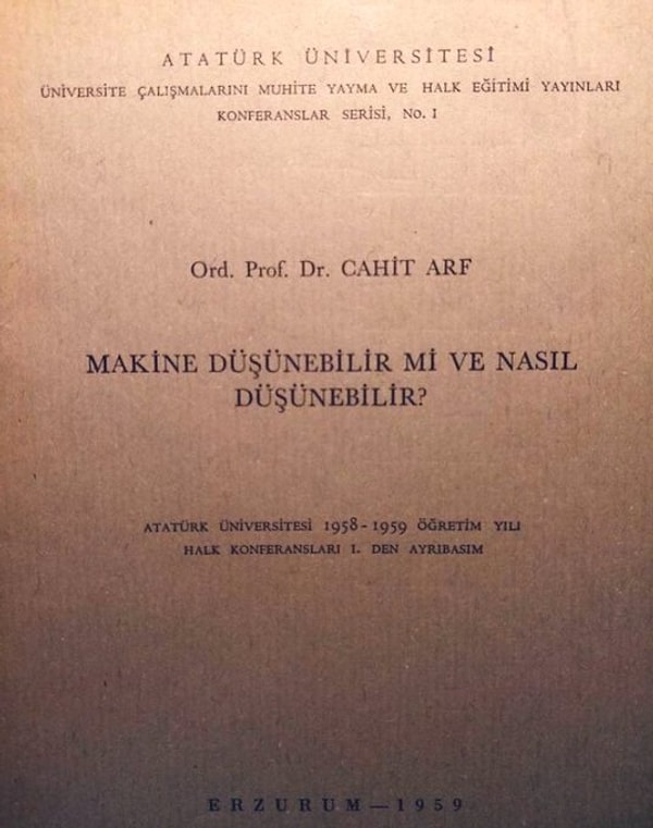 Arf, 'Makine Düşünebilir mi ve Nasıl Düşünebilir?' sunumunda bilimsel zekasını bir kez daha kanıtlamıştı. Arf, bu eserinde insan beyninin karmaşık yapısıyla birlikte algoritmaların etik sınırlarını anlatmıştı.