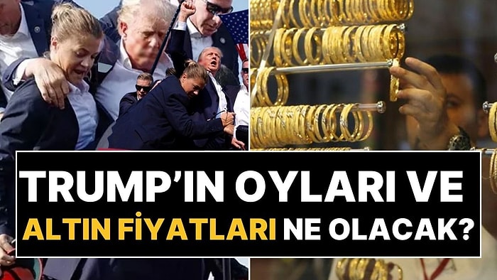 Suikast Girişimi Sonrası Trump'ın Kazanma Şansı Ne Durumda? Altın Fiyatları Ne Olacak?