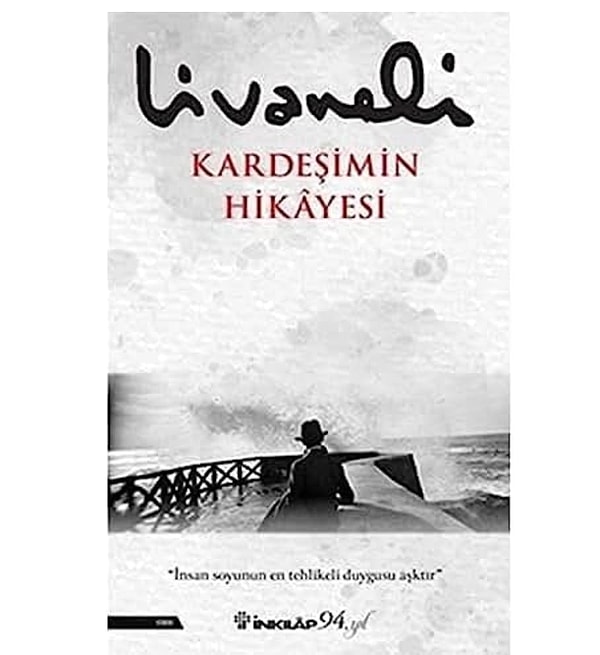 10. Kardeşimin Hikâyesi - Zülfü Livaneli