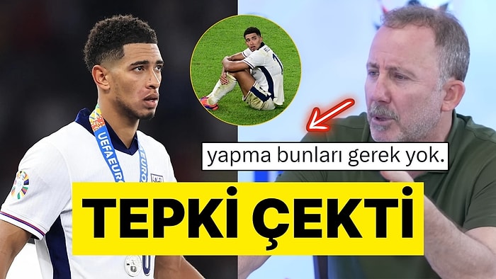 Sergen Yalçın Dünyanın En İyi Futbolcuları Arasında Gösterilen Bellingham'ı Yerden Yere Vurdu!