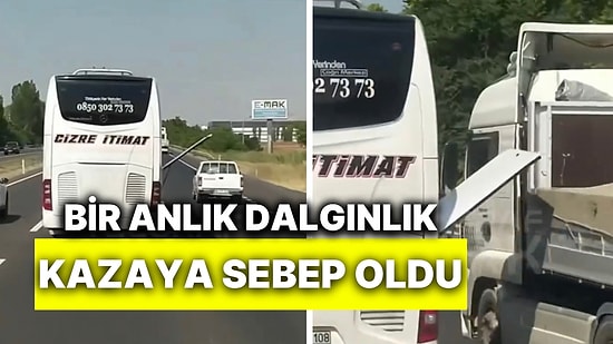 Bagaj Kapağı Açık Halde Giden Yolcu Otobüsü Bir Tırın Aynasına Çarptı